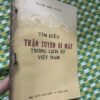 Tìm hiểu trận tuyến bí mật trong lịch sử Việt nam - Sách Cũ