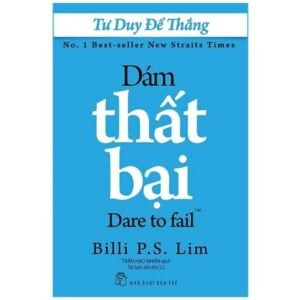 Tư Duy Để Thắng - Dám Thất Bại