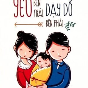 Yêu bên trái dạy dỗ bên phải