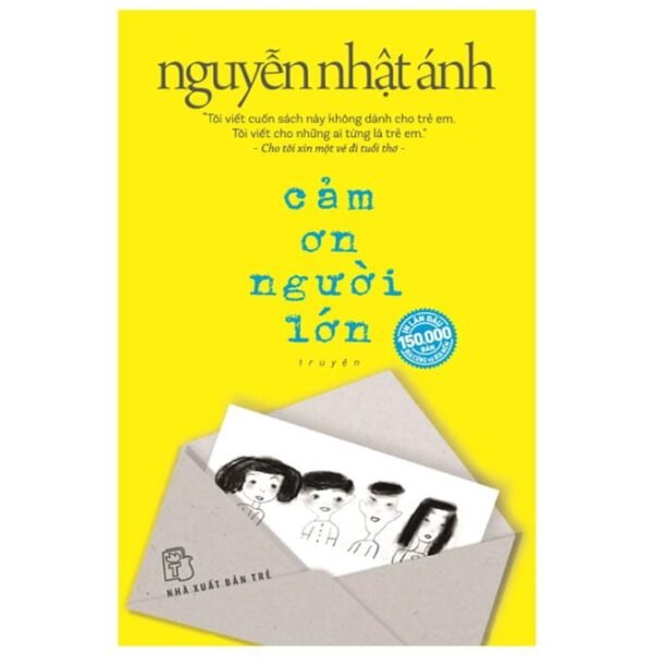 Cảm Ơn Người Lớn – Nguyễn Nhật Ánh (Bìa Mềm)
