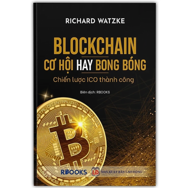 Blockchain – Cơ hội hay bong bóng – Chiến lược ICO thành công