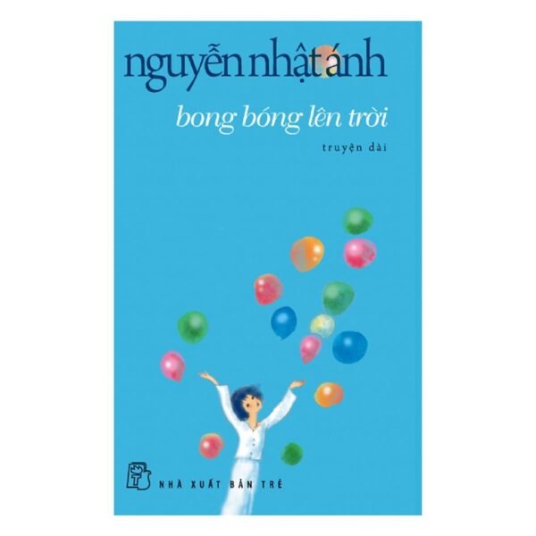 Bong Bóng Lên Trời – Nguyễn Nhật Ánh