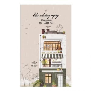 Cho những ngày không nhau mà vẫn đau