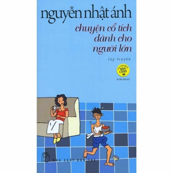 Chuyện Cổ Tích Dành Cho Người Lớn – Nguyễn Nhật Ánh