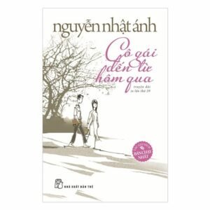 Cô Gái Đến Từ Hôm Qua – Nguyễn Nhật Ánh