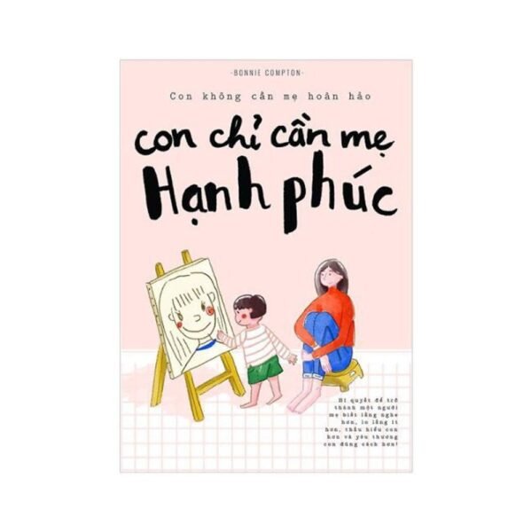 Con chỉ cần mẹ hạnh phúc