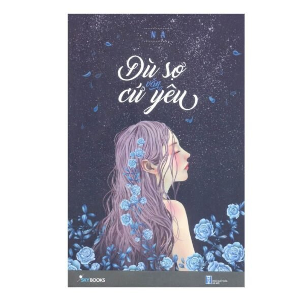 Dù sợ vẫn cứ yêu