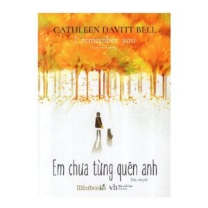 Em chưa từng quên anh