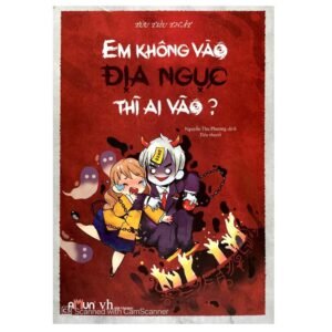 Em không vào địa ngục thì ai vào