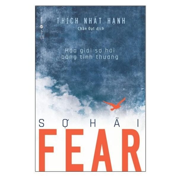 Fear Sợ Hãi - Thích Nhất Hạnh