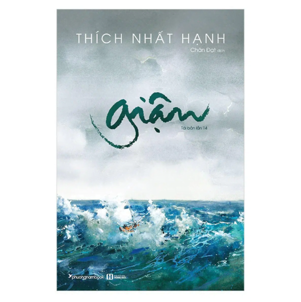 Giận - Thầy Thích Nhất Hạnh