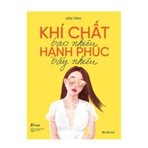 Khí chất bao nhiêu hạnh phúc bấy nhiêu (Vãn Tình)
