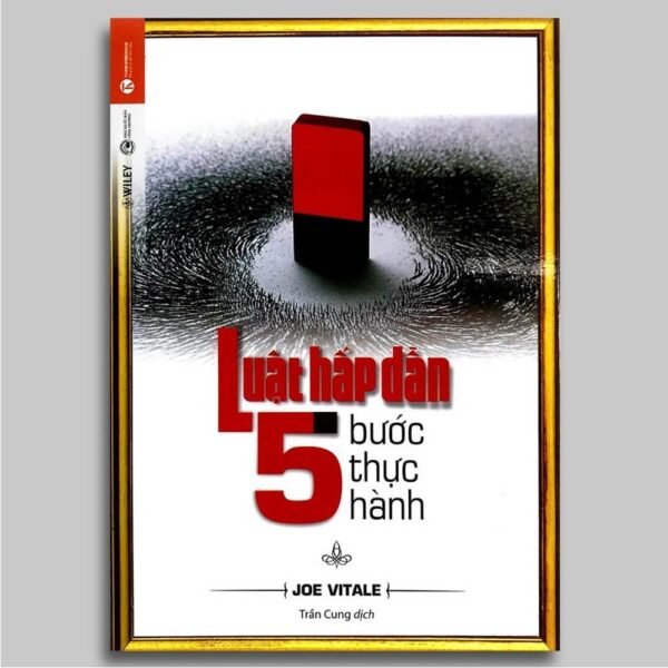 Luật Hấp Dẫn - 5 Bước Thực Hành