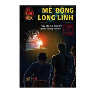 Mê động long lĩnh (Phần 1) Ma thổi đèn