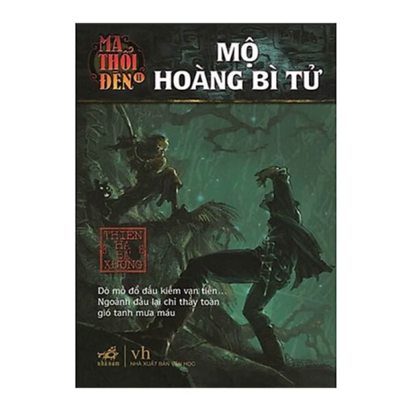 Ma thổi đèn - Mộ hoàng bì tử (Phần 2)