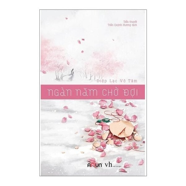 Ngàn năm chờ đợi (Diệp Lạc Vô Tâm)