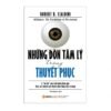 Những Đòn Tâm Lý Trong Thuyết Phục - Robert B Cialdini