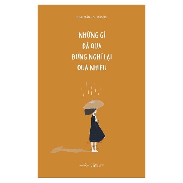 Những Gì Đã Qua Đừng Nghĩ Lại Quá Nhiều - Minh Mẫn, Du Phong