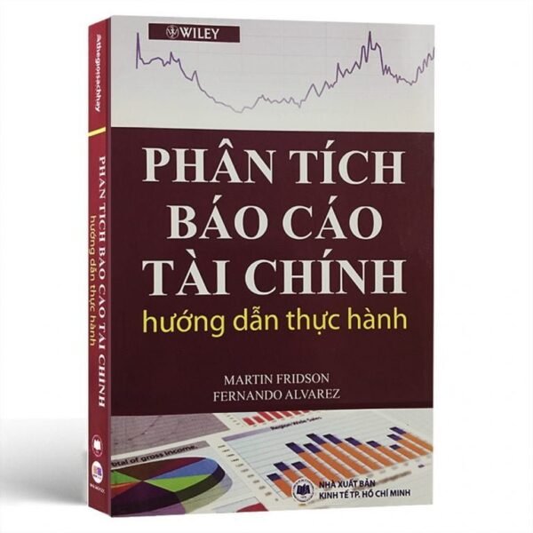 Phân Tích Báo Cáo Tài Chính - Hướng Dẫn Thực Hành