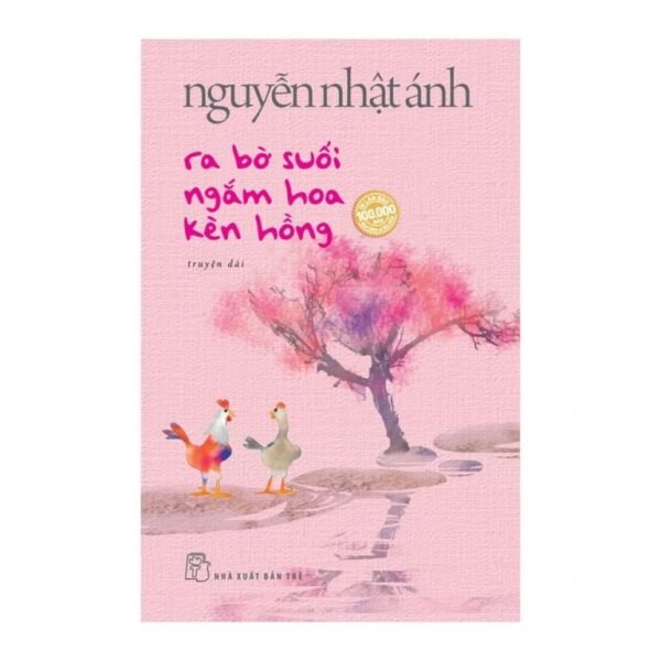 Ra Bờ Suối Ngắm Hoa Kèn Hồng - Nguyễn Nhật Ánh