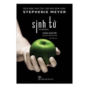 Sinh tử - Stephenie Meyer
