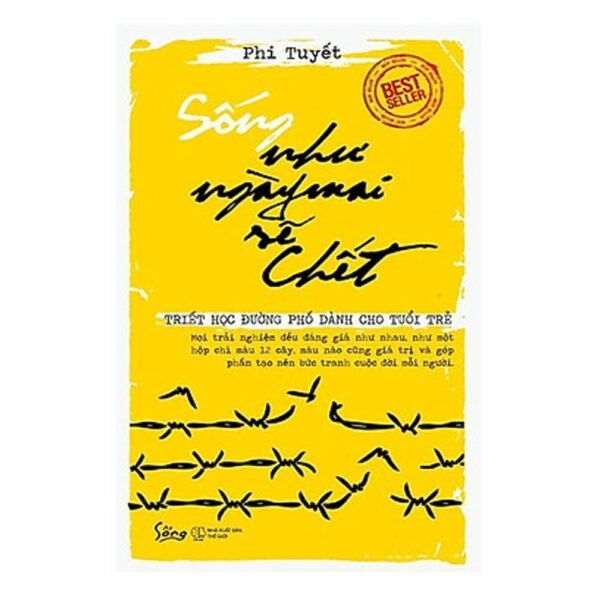 Sống Như Ngày Mai Sẽ Chết