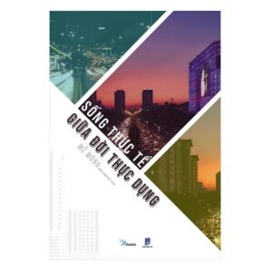 Sống Thực Tế Giữa Đời Thực Dụng