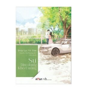 Sự Dịu Dàng Khó Cưỡng - Diệp Lạc Vô Tâm