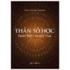 Thần Số Học: Thấu Hiểu Nhân Tâm - Tống Khánh Thượng