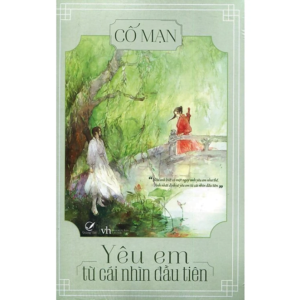 Yêu Em Từ Cái Nhìn Đầu Tiên (Cố Mạn)